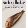 Anchovy Hopkins - A4 Hanging Notepad